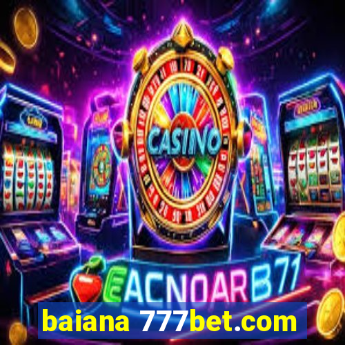 baiana 777bet.com